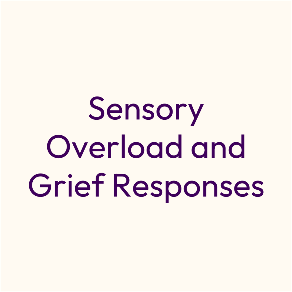 Decorative - Sensory Overload and Grief Responses Title